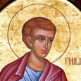Sfântul Apostol Filip era de loc din Cezareea Palestinei şi, căsătorindu-se, a dobândit patru fiice proorociţe. Fiind ales diacon de către Sfinţii Apostoli, a fost hirotonit împreună cu Sfântul întâiul [&hellip;]
